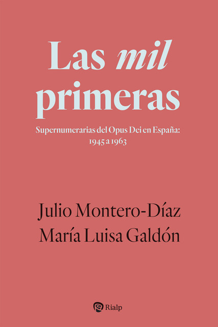 Las mil primeras, Julio Montero-Díaz, María Luisa Galdón Cabrera