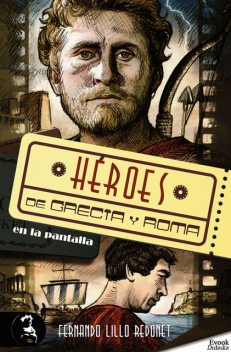 Héroes de Grecia y Roma en la pantalla, Fernando Lillo Redonet