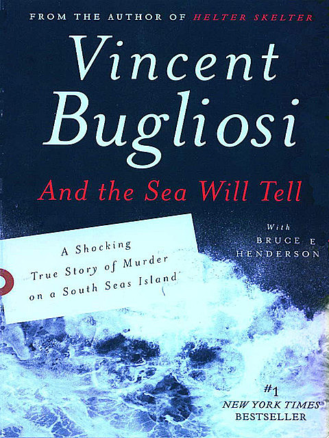 And the Sea Will Tell, Vincent Bugliosi