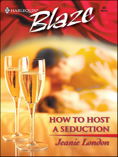 How To Host A Seduction, Jeanie London