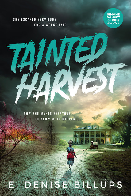 Tainted Harvest, E. Denise Billups