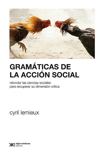 Gramáticas de la acción social, Cyril Lemieux