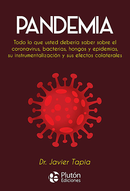 Pandemia, Javier Tapia
