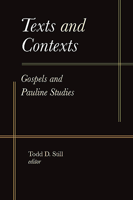 Texts and Contexts, Todd D. Still