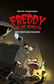 Freddy und die Monster #5: Der neue Wachmann, Jesper W. Lindberg