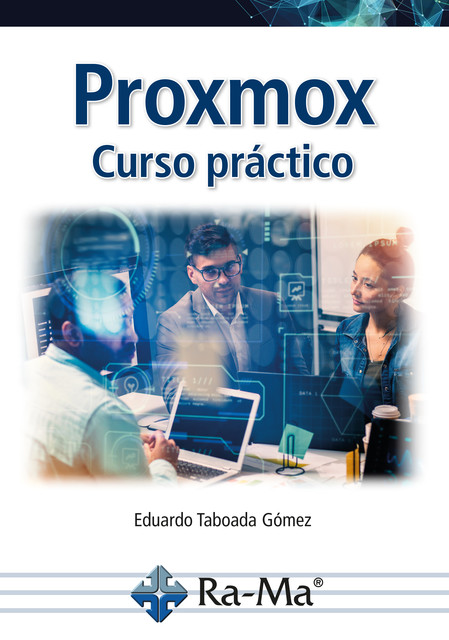 Proxmox. Curso Práctico, Eduardo Taboada