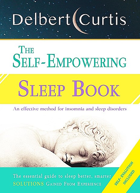 The Self Empowering Sleep Book, Delbert Curtis