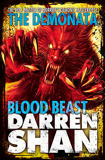 Blood Beast (The Demonata, Book 5), Darren Shan