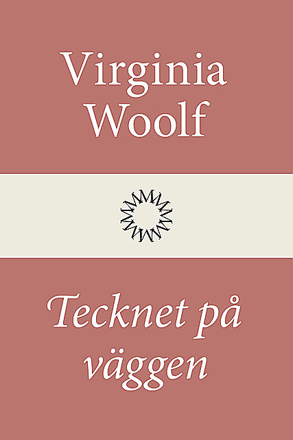 Tecknet på väggen, Virginia Woolf