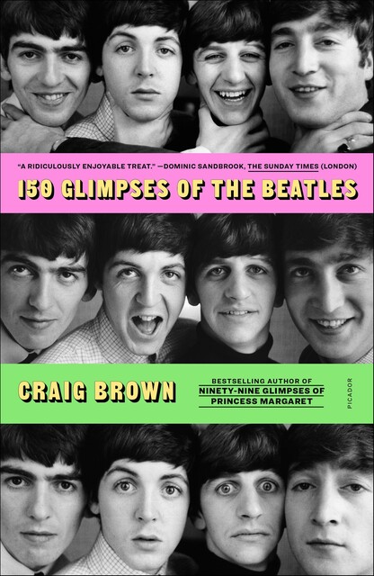 One Two Three Four: The Beatles in Time, Craig Brown