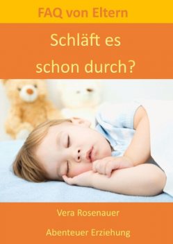 Schläft es schon durch, Vera Rosenauer