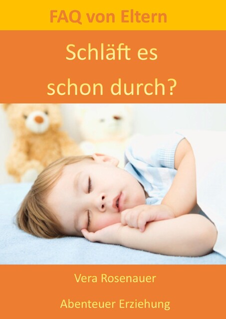 Schläft es schon durch, Vera Rosenauer