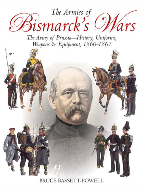 Armies of Bismarck's Wars, Bruce Basset Powell