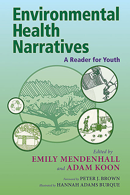 Environmental Health Narratives, Emily Mendenhall, Adam Koon
