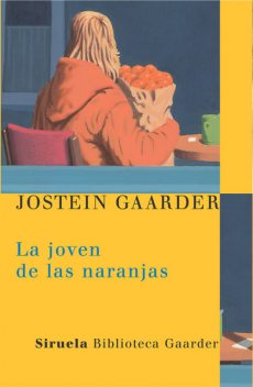 La joven de las naranjas, Jostein Gaarder