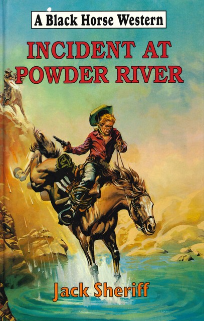 Incident At Powder River, Jack Sheriff