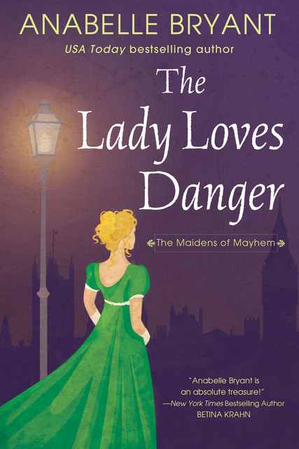 The Lady Loves Danger, Anabelle Bryant