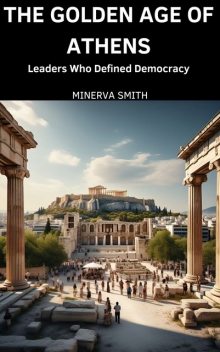 The Golden Age of Athens, Minerva Smith