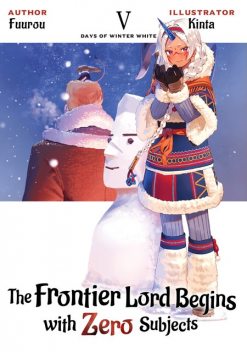 The Frontier Lord Begins with Zero Subjects: Volume 5, Fuurou