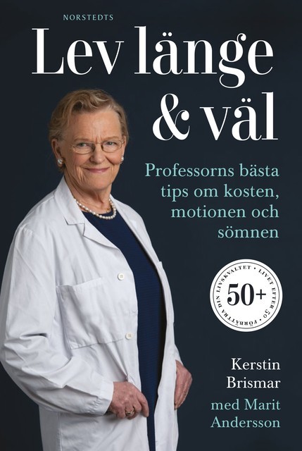Lev länge & väl, Kerstin Brismar, Marit Andersson