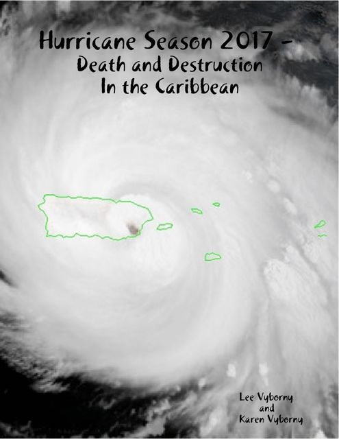 Hurricane Season 2017 – Death and Destruction In the Caribbean, Manager Lee Vyborny, Karen Vyborny