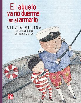 El abuelo ya no duerme en el armario, Silvia Molina