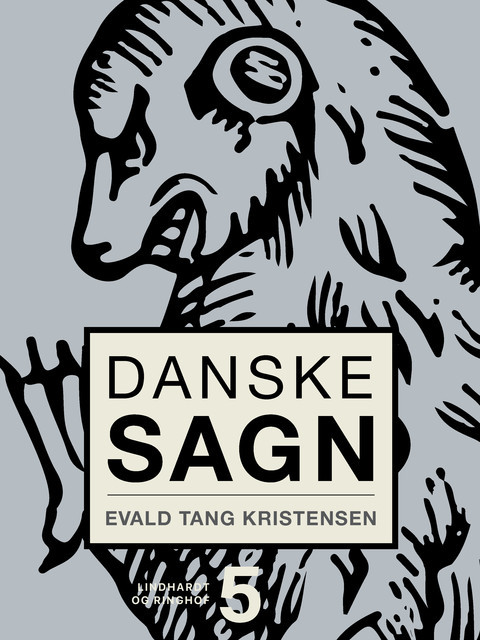 Danske sagn. Bind 5, Evald Tang Kristensen