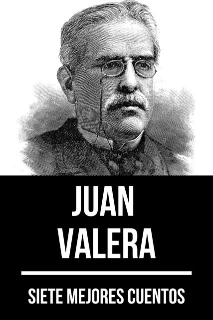 7 mejores cuentos de Juan Valera, Juan Valera, August Nemo