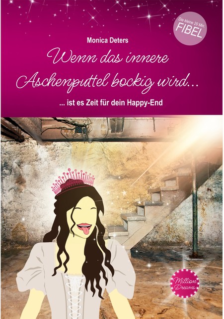 Wenn die innere Prinzessin bockig wird, Monica Deters