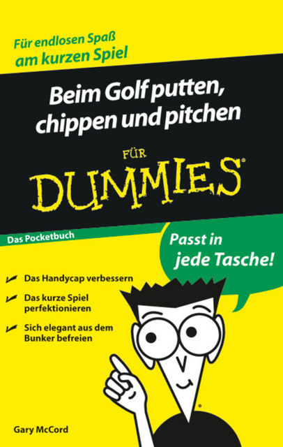 Beim Golf putten, chippen und pitchen fr Dummies, Uwe Thiemann