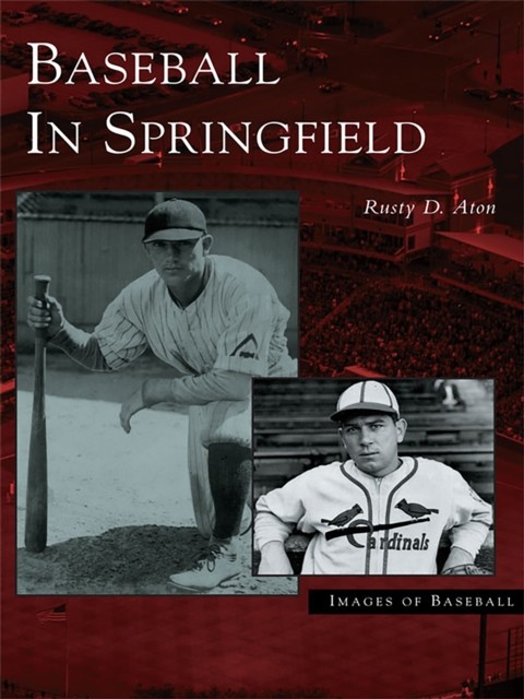 Baseball in Springfield, Rusty D. Aton