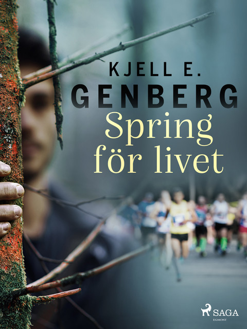 Spring för livet, Kjell E.Genberg