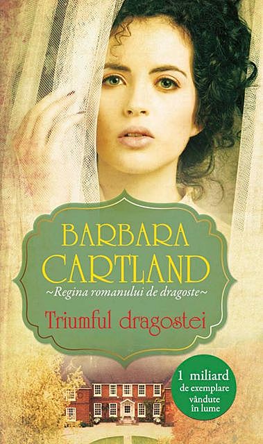 Triumful dragostei, Barbara Cartland