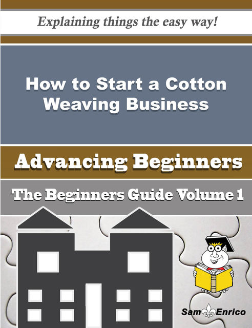 How to Start a Cotton Weaving Business (Beginners Guide), Melani Carrillo