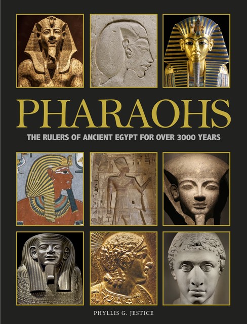 Pharaohs, Phyllis G. Jestice
