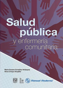 Salud pública y enfermería comunitaria, María Susana González Vázquez, Silvia Crespo Knopfler