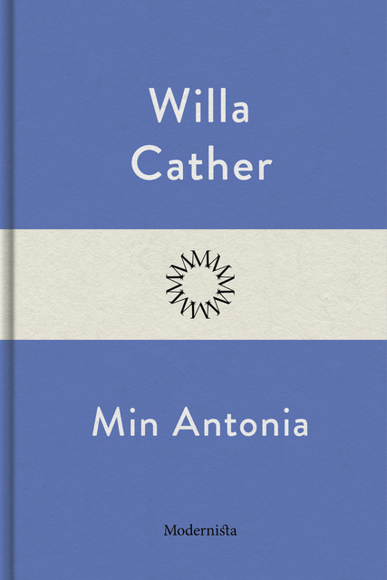 Min Antonia, Willa Cather
