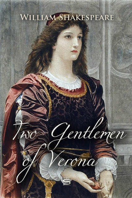 Two Gentlemen of Verona, William Shakespeare