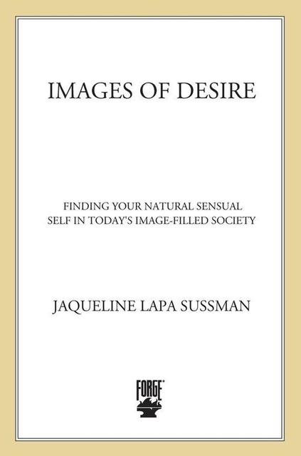 Images of Desire, Jaqueline Lapa Sussman