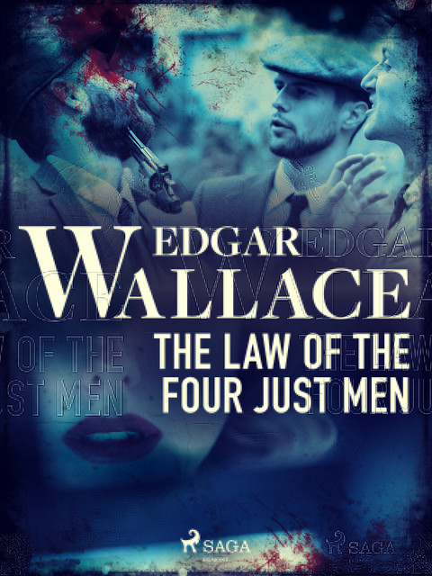 The Law of the Four Just Men, Edgar Wallace