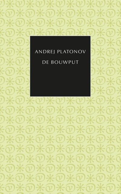 De bouwput, Andrej Platonov