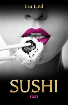 Sushi, Lea Lind
