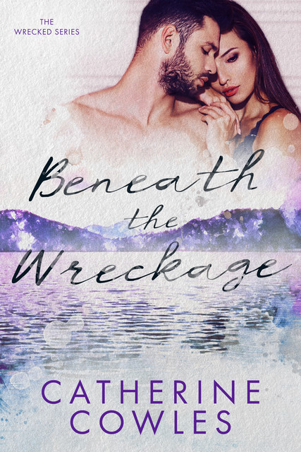 Beneath the Wreckage, Catherine Cowles