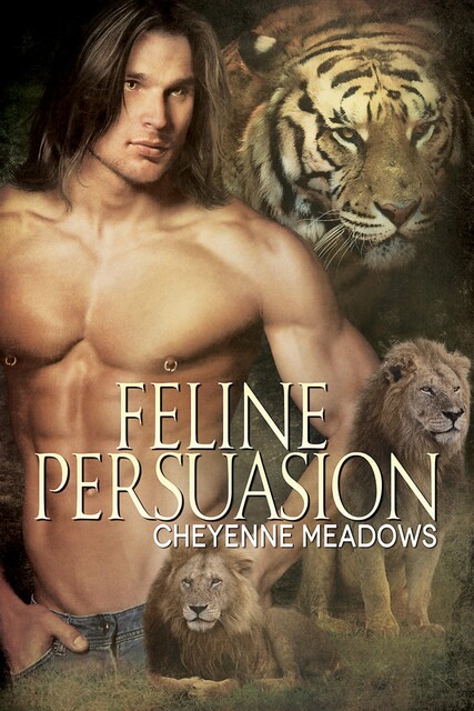 Feline Persuasion, Cheyenne Meadows