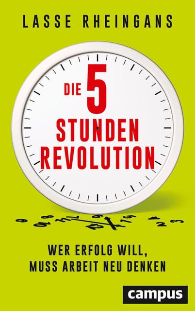 Die 5-Stunden-Revolution, Lasse Rheingans