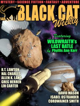 Black Cat Weekly #148, Isabel Ostrander, David Mason, Lin Carter, Cordwainer Smith, Hal Charles, Greg Herren, Christina Hoag, R.T. Lawton, Karr Phyllis Ann, Lang Allen K.