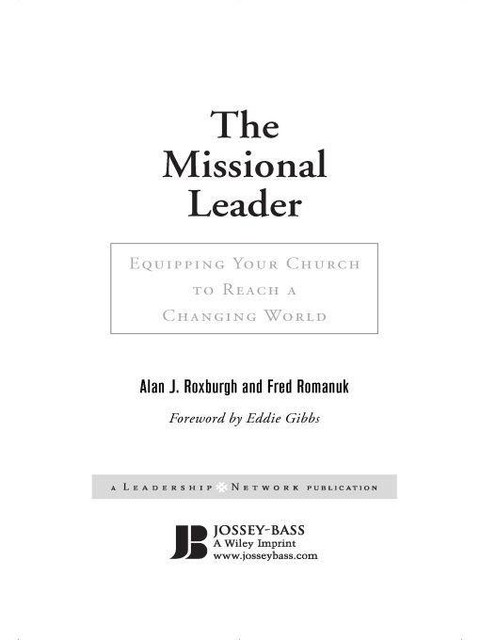 The Missional Leader, Alan Roxburgh, Fred Romanuk