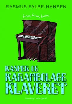 Kasper og karambolageklaveret, Rasmus Falbe-Hansen