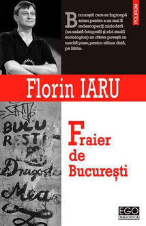 Fraier de Bucuresti, Florin Iaru