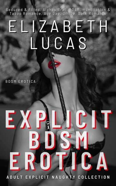 Explicit BDSM Erotica, Elizabeth Lucas